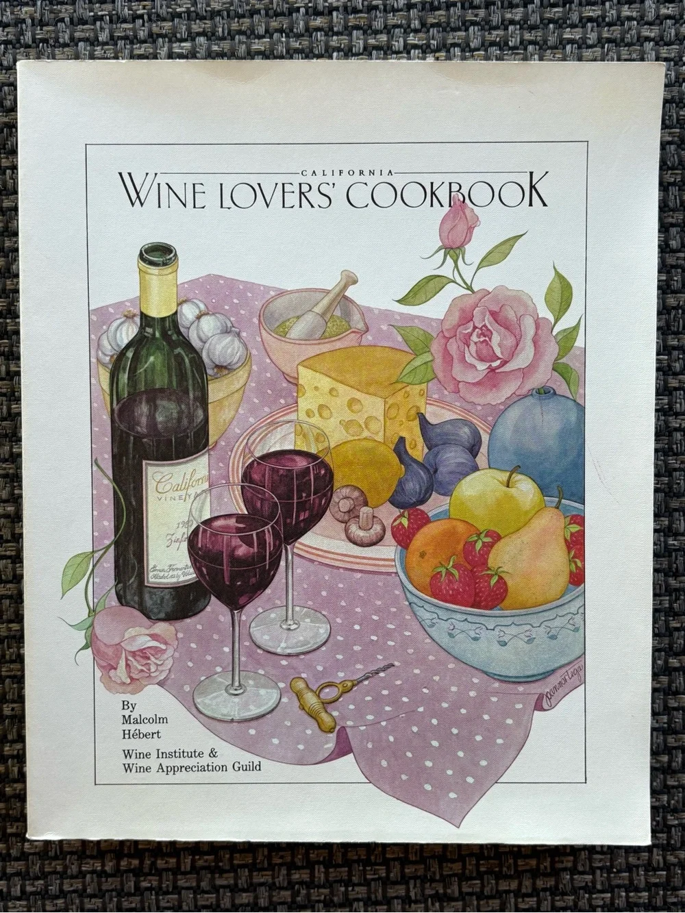 Vintage California Wine Lovers' Cookbook by Malcolm Hébert (Paperback) 1989